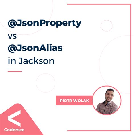 jsonproperty|jsonalias vs jsonproperty.